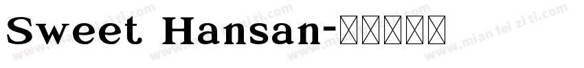 Sweet Hansan字体转换